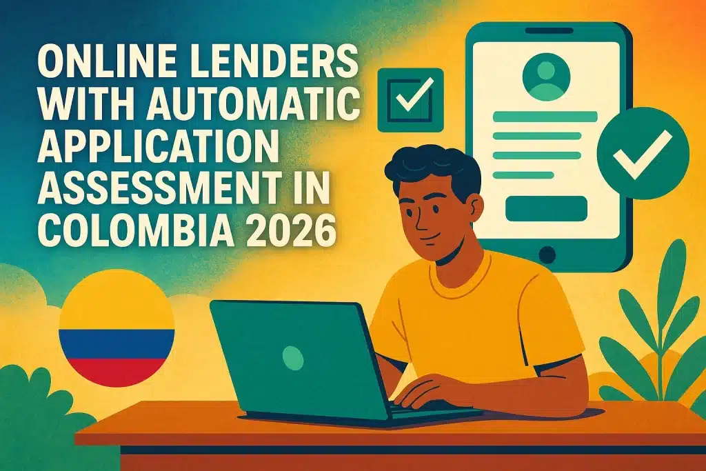 Online Lenders with Automatic Application Assessment in Colombia